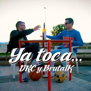 Ya toca (feat. Brutalk) [Explicit]