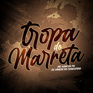 Tropa do Marreta (Explicit)