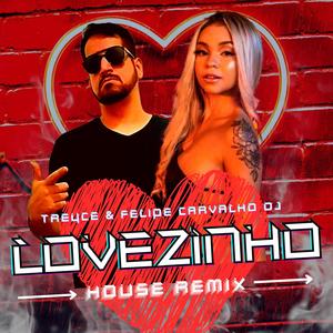 Lovezinho (House Remix|Explicit)