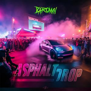 Asphalt Drop