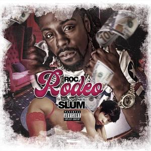 Rodeo (feat. Sir Slum) [Explicit]