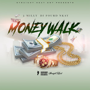 Money Walk (Explicit)