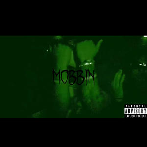MOBBIN (feat. Baby Sumo, MALLA KAI & gpballa) (Explicit)