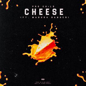 Cheese (feat. Mabuda Banger & Kiamo Veracci)