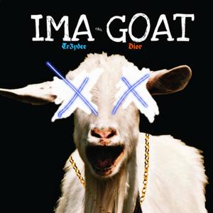 Im Da Goat (feat. Lil Dlow , Lady Dlow)