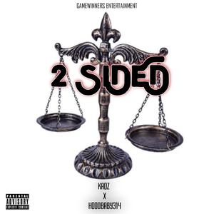 2 SIDED(feat. Kaoz) (Explicit)