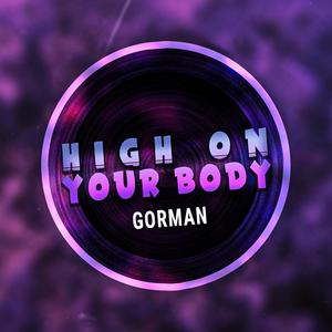 High On Your Body