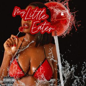 My Little Eater (feat. Bone The Mack & J-Boy Music) [Explicit]