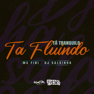 MC Fini - Tá Tranquilo Tá Fluindo (Explicit)