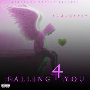 Falling 4 You (Explicit)