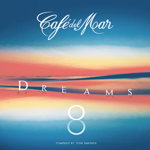 Café del Mar Dreams 8 (Continuous Mix)