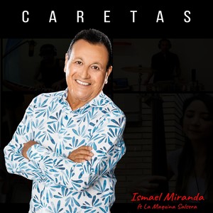 Caretas(feat. La Maquina Salsera)