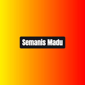 Semanis Madu