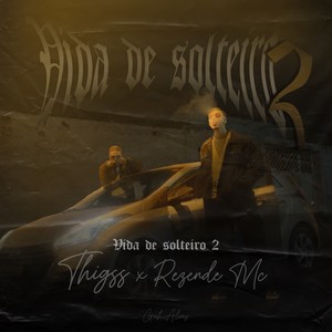 Vida de Solteiro 2 (Explicit)