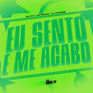 Eu Sento e me Acabo (Explicit)