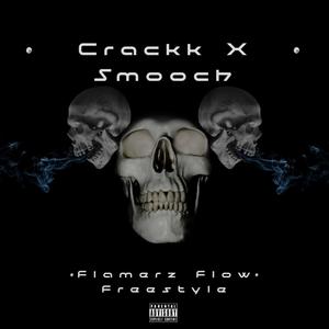 Flamerz Flow Freestyle (feat. Smooch) [Explicit]