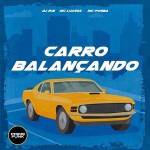 Carro Balançando (Explicit)