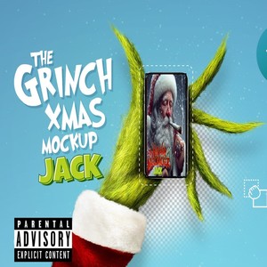 The Grinch Xmas Mock up Jack (Explicit)