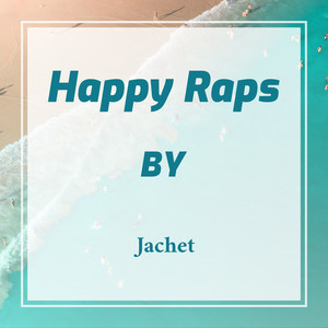 Happy Raps (Explicit)