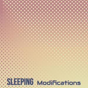 Sleeping Modifications