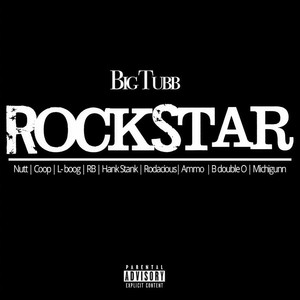 Rockstar(feat. Nutt, Coop, L Boog, R.B., Hank Stank, Rodacious, Ammo, B Double O & Michigunn) (Explicit)