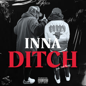 INNA DITCH (Explicit)