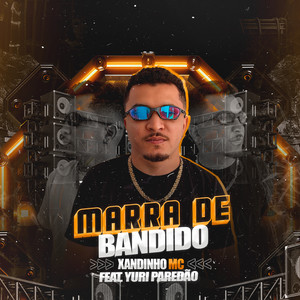 Marra de Bandido (Remix)