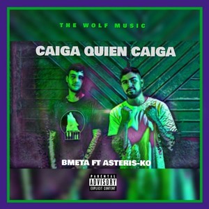 Caiga Quien Caiga (Explicit)