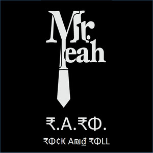 Mr. Yeah R.a.Ro. Rock and Roll (Explicit)