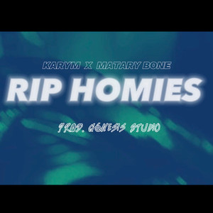 R.I.P Homies (Explicit)