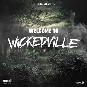 Welcome To WickedVille (Halloween Ep) [Explicit]