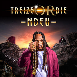 Treize or Die (Explicit)