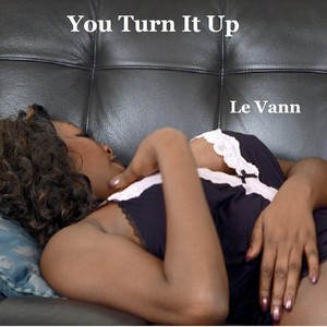 You Turn It Up
