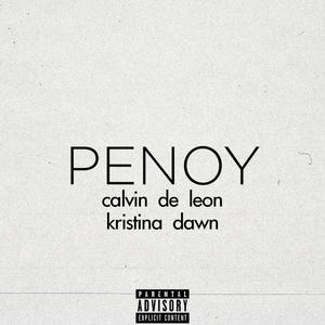 PENOY (feat. Kristina Dawn & Calvin) (Explicit)
