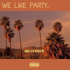 Kid ink - We like party【feat 雅克Yark