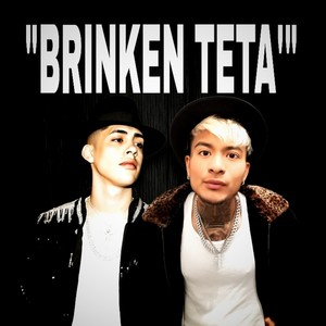 Brinken Teta' (Explicit)