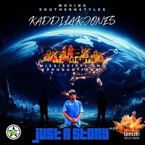 Just A Story (feat. Mississippi Sno) (Explicit)