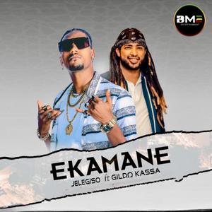 EKAMANE (feat. Gildo Kassa)