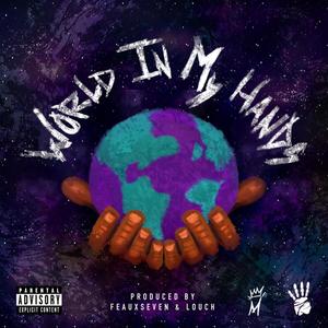 World In My Hands (Explicit)