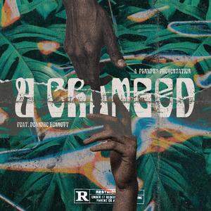 U Changed (feat. Deandre Bennett) [Mastered] [Explicit]