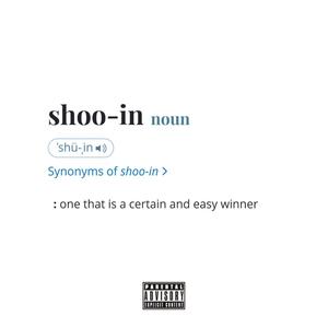Shoo-in (Explicit)
