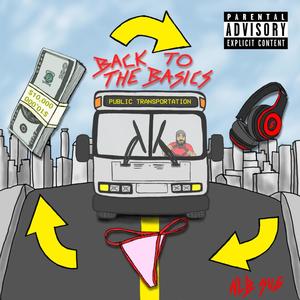 Back to the Basics(Public Trasnportation) (Explicit)