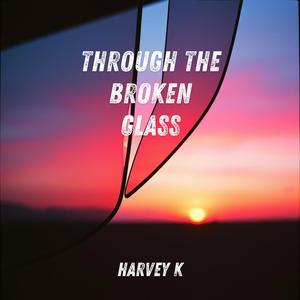 Through the Broken Glass