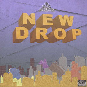 New Drop (Explicit)