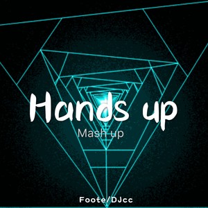 Techno-Hands up(Mash up)
