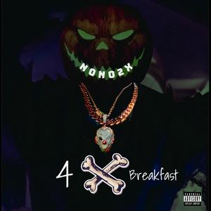 4 Breakfast (Explicit)