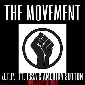 The Movement (feat. Issa & Amerika Sutton) [Explicit]