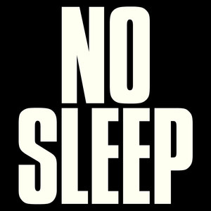 No Sleep