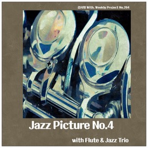 Jazz Picture No.4 (With Flute & Jazz Trio)