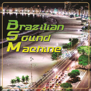 Brazilian Sound Machine